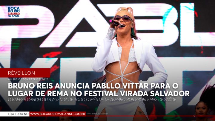 Bruno Reis anuncia Pabllo Vittar para o lugar de Rema no Festival Virada Salvador