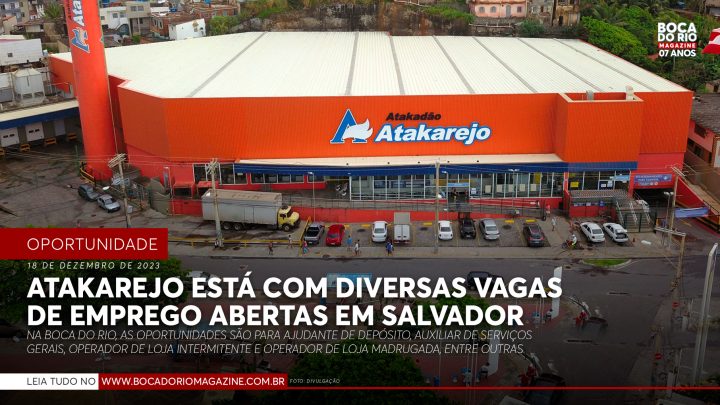 Atakarejo está com diversas vagas de emprego abertas em Salvador