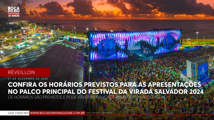 Confira os horários previstos para as apresentações no palco principal do Festival da Virada Salvador 2024