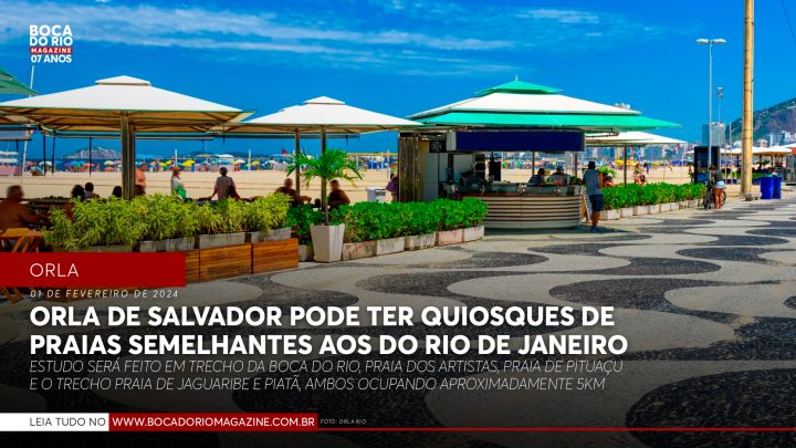 Orla de Salvador pode ter quiosques de praias semelhantes aos do Rio de Janeiro
