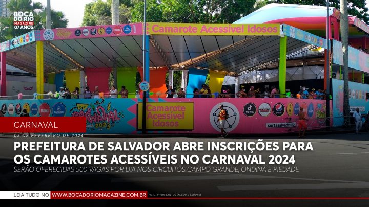Prefeitura de Salvador abre inscrições para os Camarotes Acessíveis no Carnaval 2024