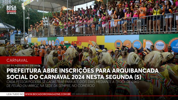 Prefeitura abre inscrições para a Arquibancada Social do Carnaval 2024 nesta segunda (5)