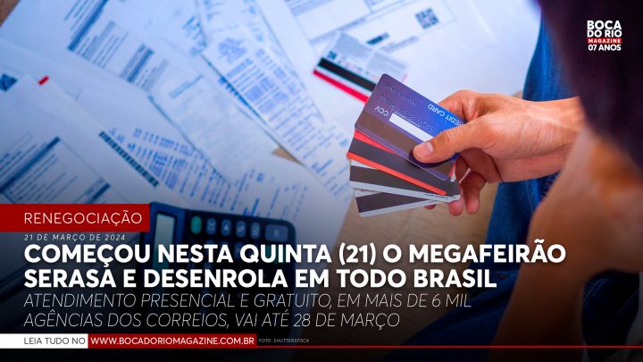 Começou nesta quinta (21) o MegaFeirão Serasa e Desenrola em todo Brasil