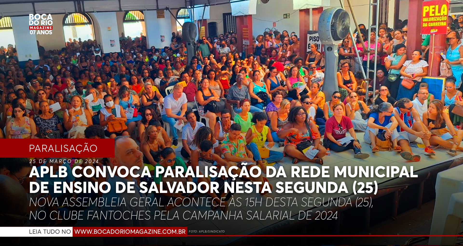 APLB convoca paralisação da Rede Municipal de Ensino de Salvador nesta segunda (25)