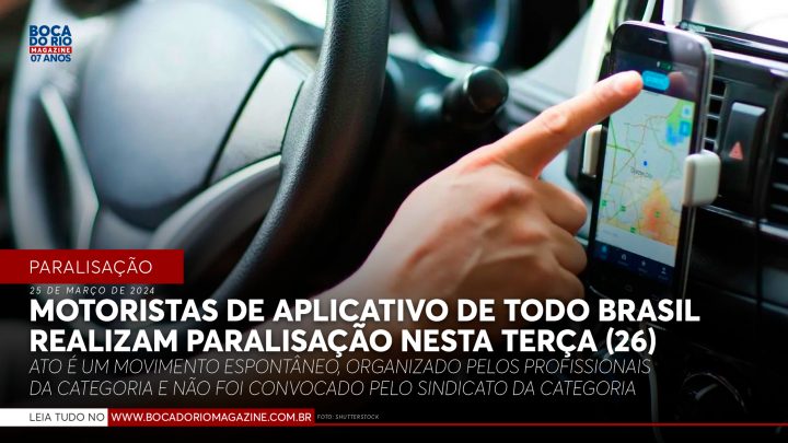 Motoristas de aplicativo realizam paralisação nesta terça (26) em todo Brasil