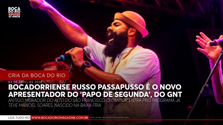 Bocadorriense Russo Passapusso é o novo apresentador do ‘Papo de Segunda’, do GNT