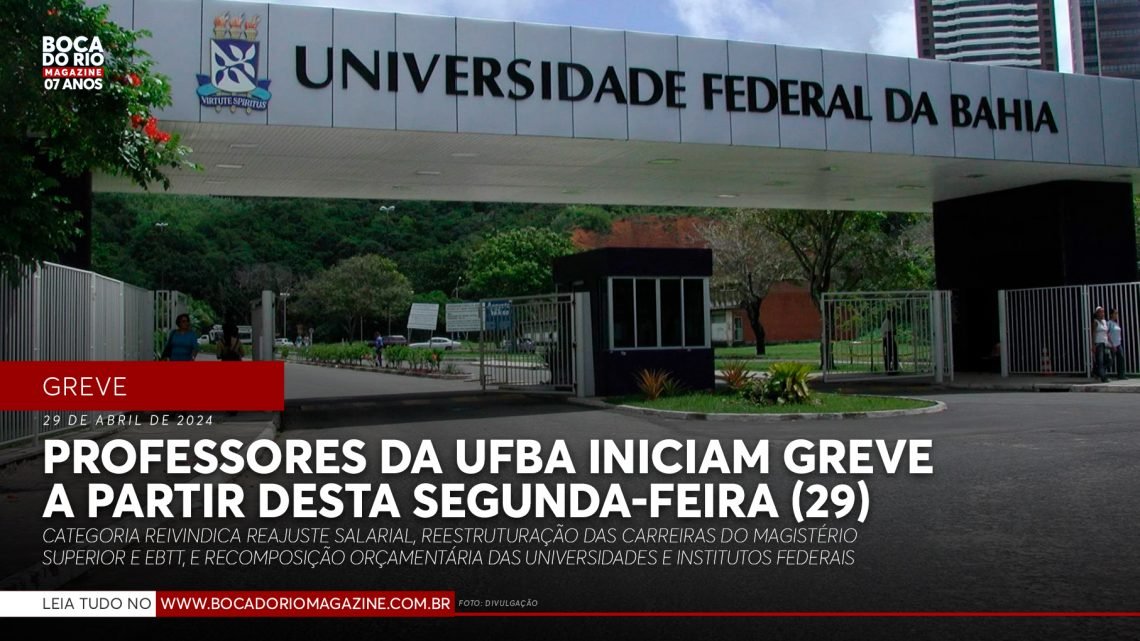 Professores da UFBA iniciam greve a partir desta segunda-feira (29)