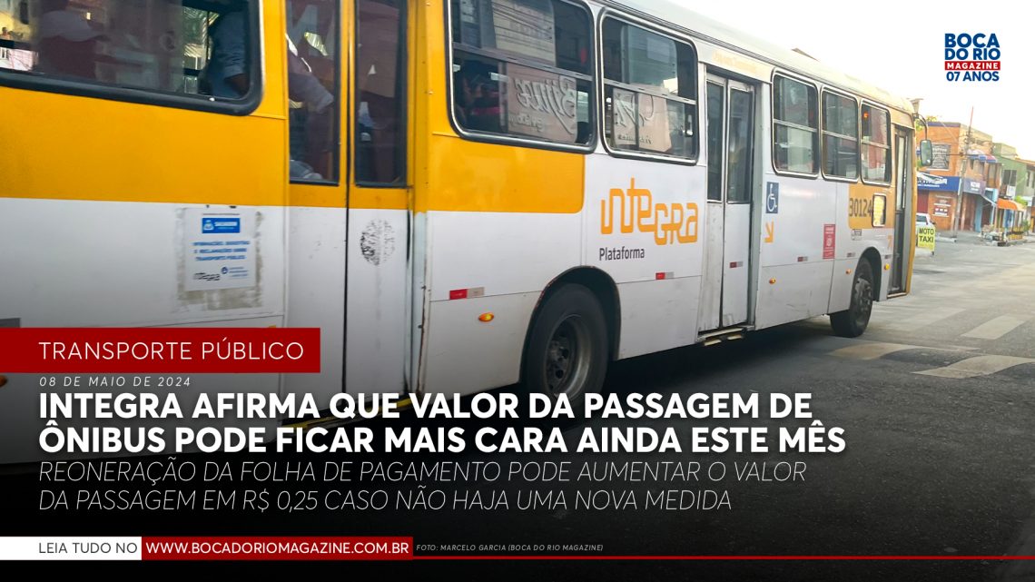 Integra afirma que valor da passagem de ônibus pode ficar mais cara ainda este mês