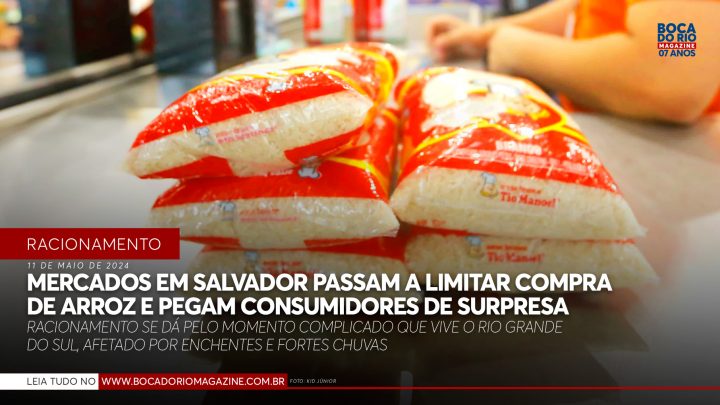 Mercados em Salvador passam a limitar compra de arroz e pegam consumidores de surpresa