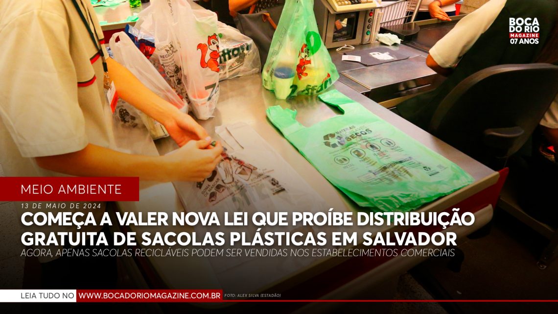 Começa a valer nova lei que proíbe distribuição gratuita de sacolas plásticas em Salvador