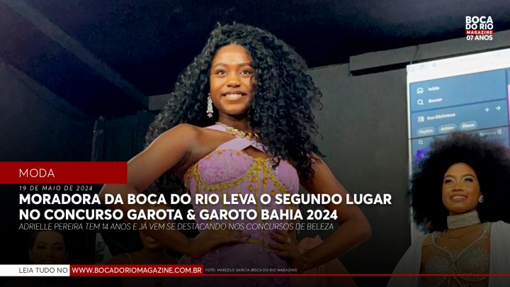 Moradora da Boca do Rio, leva o segundo lugar no concurso Garota & Garoto Bahia 2024