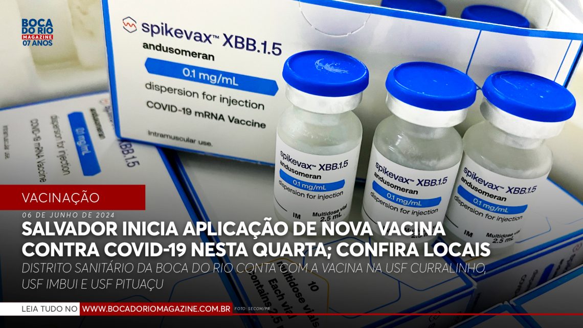 Salvador inicia aplicação de nova vacina contra Covid nesta quarta; confira locais