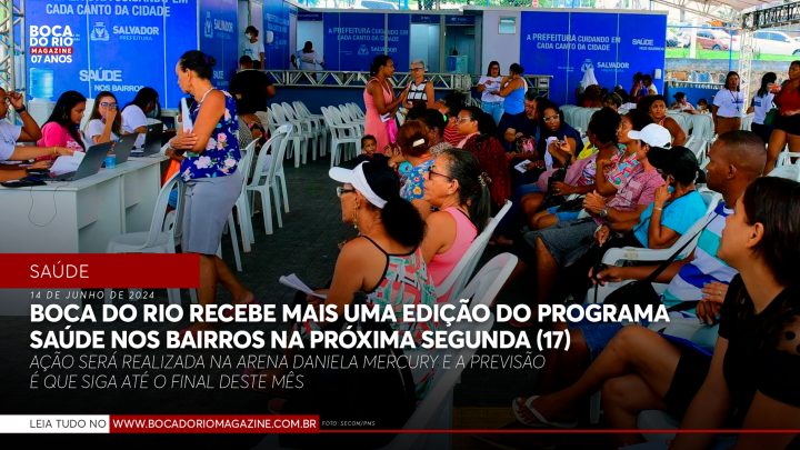 Boca do Rio recebe mais uma edição do programa Saúde nos Bairros