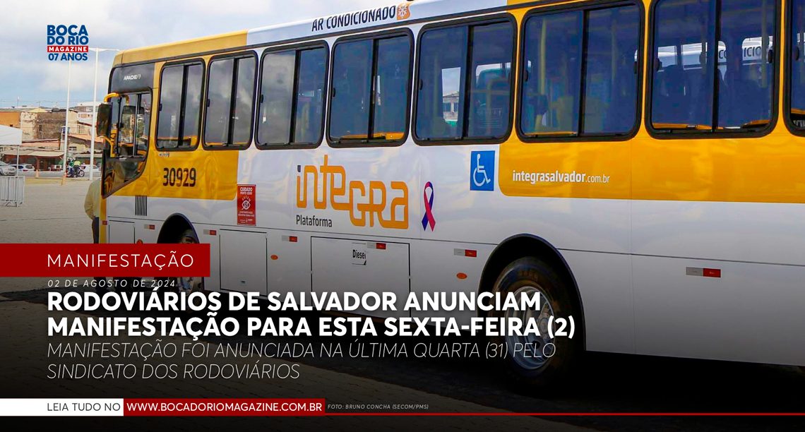 Rodoviários anunciam manifestação na próxima sexta-feira (2) em Salvador