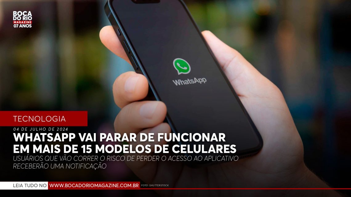 WhatsApp vai parar de funcionar em mais de 15 modelos de celulares