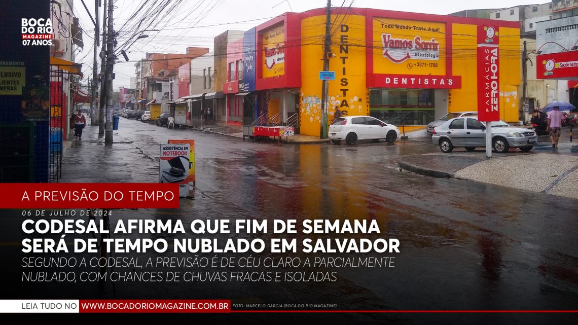 Codesal afirma que fim de semana será de tempo nublado em Salvador