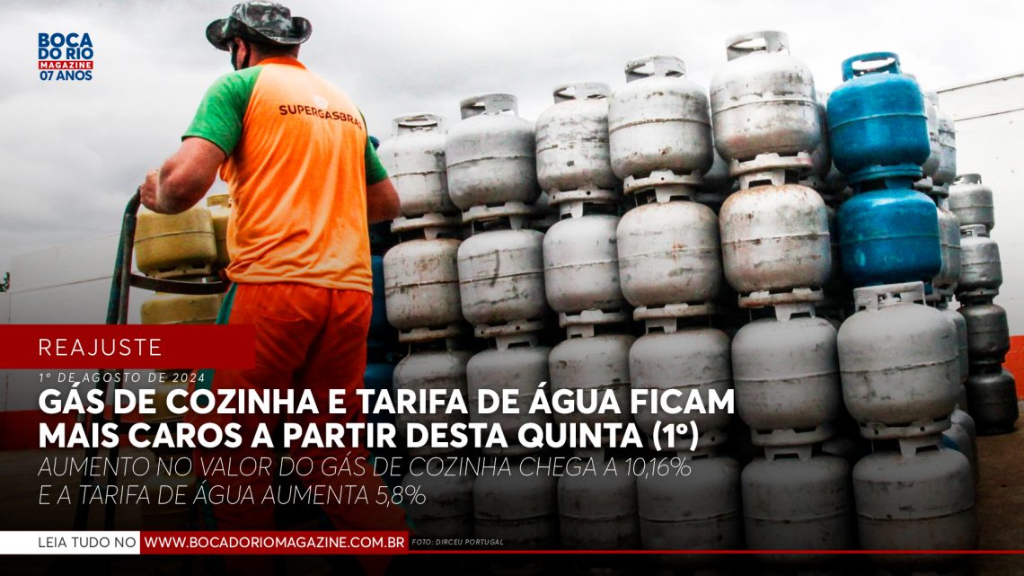 Gás de cozinha e tarifa de água ficam mais caros a partir desta quinta (1º)