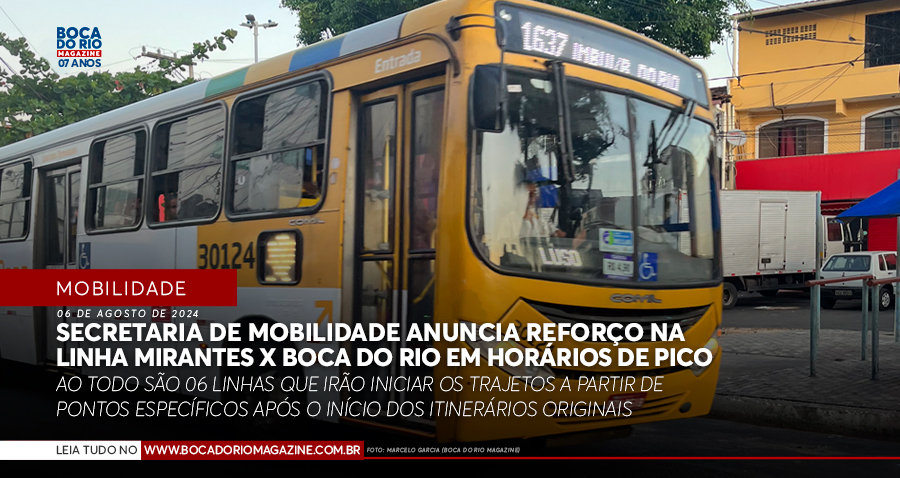 Secretaria de Mobilidade anuncia reforço na linha Mirantes x Boca do Rio em horários de pico