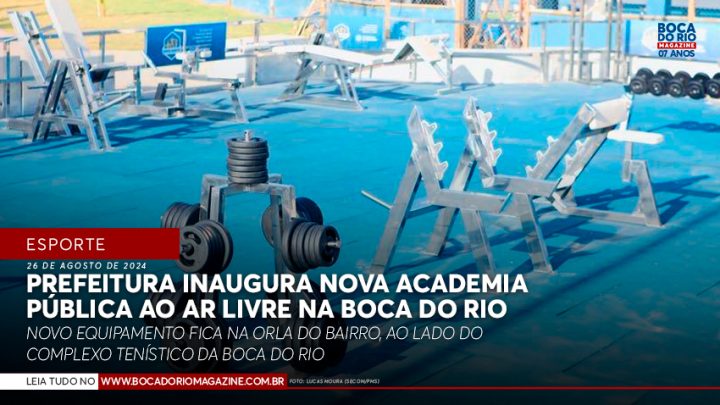 Prefeitura inaugura nova academia pública ao ar livre na Boca do Rio