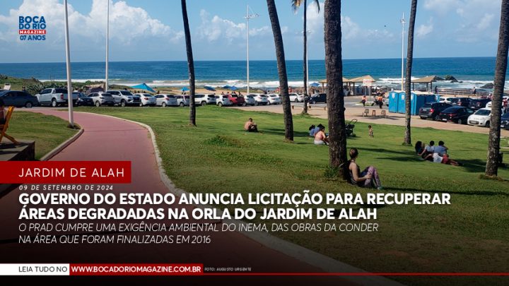 Governo do Estado anuncia licitação para recuperar áreas degradadas na orla do Jardim de Alah