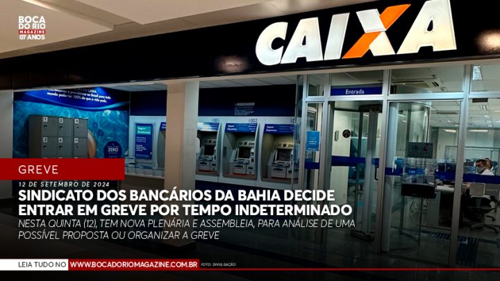 Sindicato dos Bancários da Bahia decide entrar em greve por tempo indeterminado