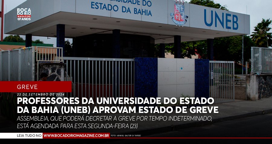Professores da Universidade do Estado da Bahia (Uneb) aprovam estado de greve