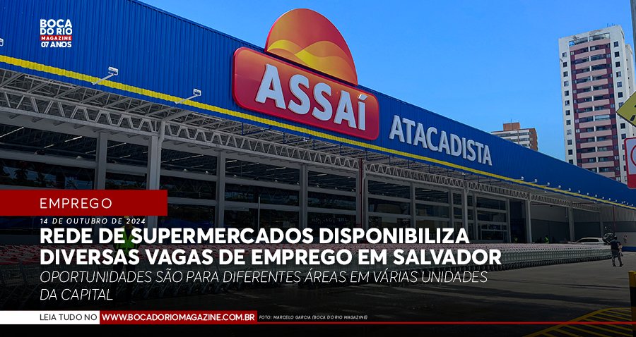 Rede de supermercados oferta diversas vagas de emprego em Salvador