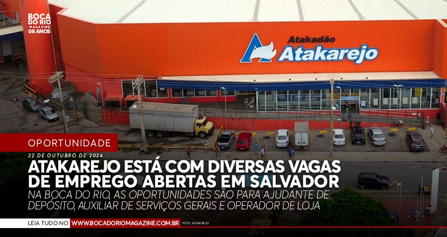 Atakarejo está com diversas vagas de emprego abertas em Salvador Atakarejo está com diversas vagas de emprego abertas em Salvador