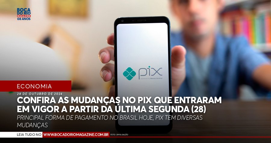 Confira as mudanças no Pix que entraram em vigor a partir da última segunda (28) Confira as mudanças no Pix que entraram em vigor a partir da última segunda (28)