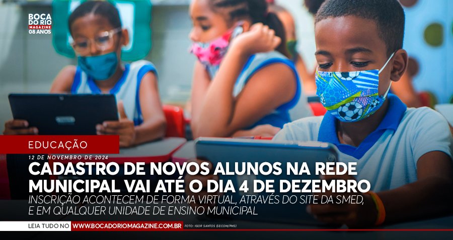 Cadastro de novos alunos na rede municipal vai até o dia 4 de dezembro Cadastro de novos alunos na rede municipal vai até o dia 4 de dezembro