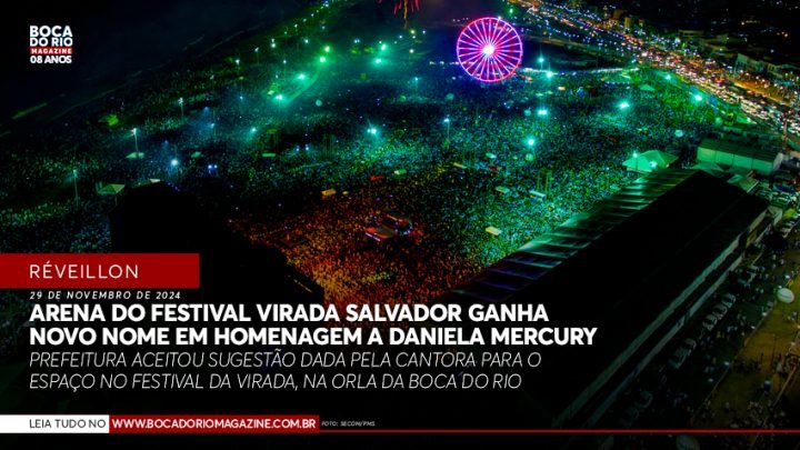 Arena do Festival Virada Salvador ganha novo nome em homenagem a Daniela Mercury