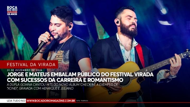 Jorge e Mateus embalam público do Festival Virada com sucessos da carreira e romantismo