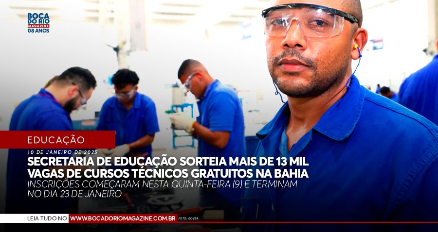 Secretaria de Educação sorteia mais de 13 mil vagas de cursos técnicos gratuitos na Bahia; veja opções e como se inscreve