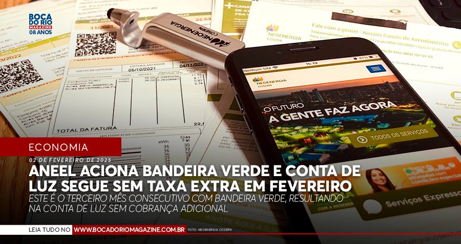 Aneel aciona bandeira verde e conta de luz segue sem taxa extra em fevereiro Aneel aciona bandeira verde e conta de luz segue sem taxa extra em fevereiro