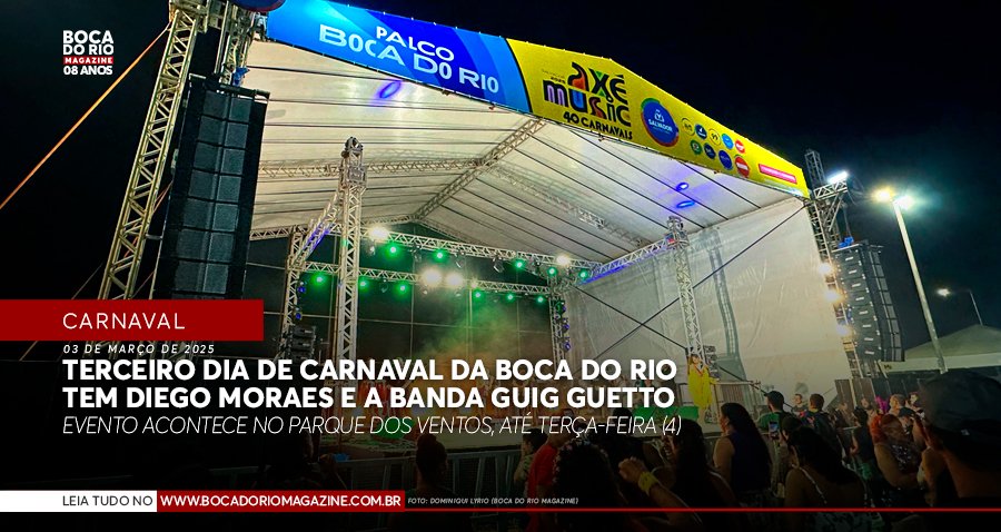 Terceiro dia de Carnaval da Boca do Rio tem Diego Moraes e a banda Guig Guetto Terceiro dia de Carnaval da Boca do Rio tem Diego Moraes e a banda Guig Guetto