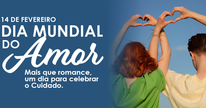 14 de fevereiro celebra o amor em todas as formas, inclusive pelo que move a sua vida